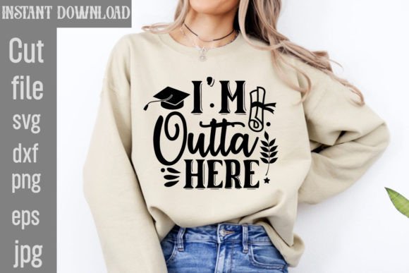 Download I'm Outta Here SVG Cut File - Svg cut file Collection