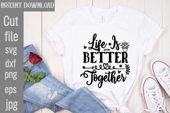 Download Life is Better Together SVG Cut File - Svg cut file Collection