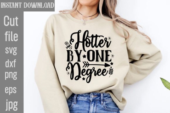 Download Hotter by One Degree SVG Cut File - Svg cut file Collection