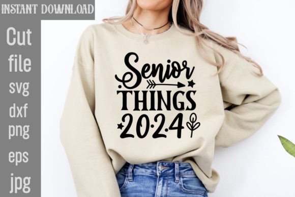 Download Senior Things 2024 SVG Cut File - Svg cut file Collection
