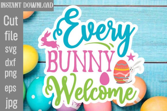 Download Every Bunny Welcome SVG Cut File - Svg cut file Collection