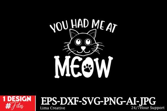 Download You Had Me at Meow SVG Cut File - Svg cut file Collection